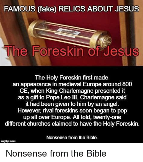 Famous Fake Relics About Jesus The Foreskin Of Jesus The Holy Foreskin First Made An Appearance