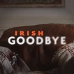 'Irish Goodbye' - a short film | Indiegogo