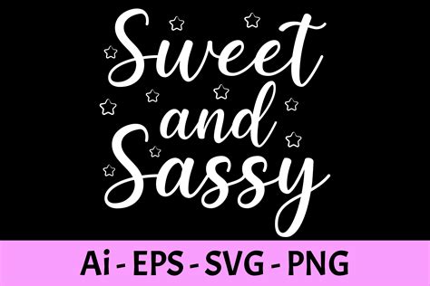 Sweet And Sassy Graphic By Raiihancrafts · Creative Fabrica