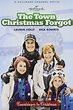 The Town Christmas Forgot (2010) - Posters — The Movie Database (TMDB)