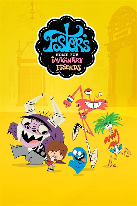 Foster S Home For Imaginary Friends 2004 Movieweb