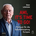 Ami, it's time to go, Oskar Lafontaine | 9783987850936 | Boeken | bol