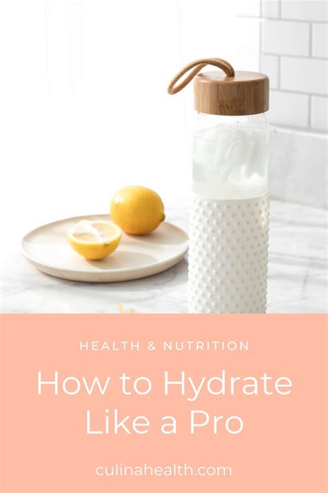 How To Hydrate Like A Pro Health And Nutrition Nutrition Hydration