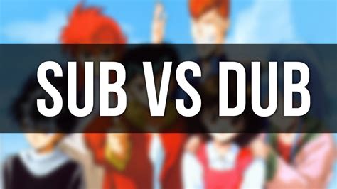 watching anime sub vs dub — which is better the eternal question that may never be answered