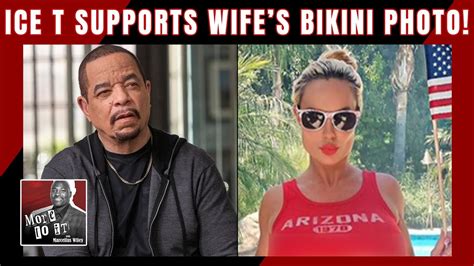 Ice T Supports Wife S Bikini Photo On Social Media Do You Take Issue