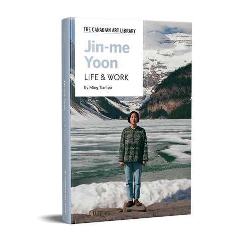 Jin Me Yoon Life And Work Art Canada Institute