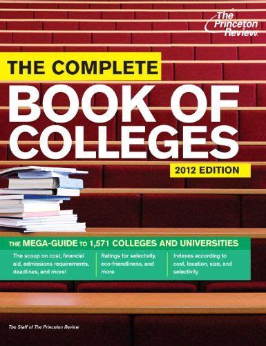 Bestseller Books Online The Complete Book Of Colleges 2012 Edition