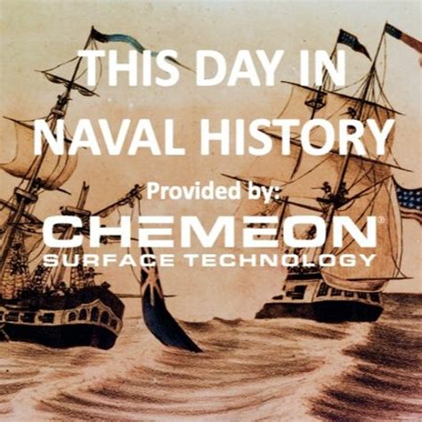 Stream 3 4 This Day In Naval History Provided By Chemeon By Chemeon