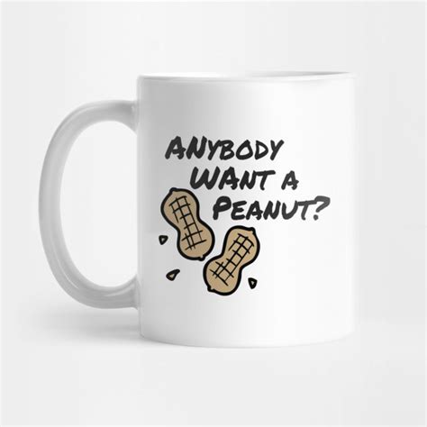 Anybody Want A Peanut The Princess Bride Mug Teepublic