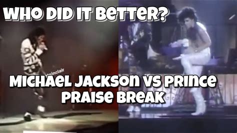 Who Did It Better Michael Jackson Vs Prince Praise Break Youtube