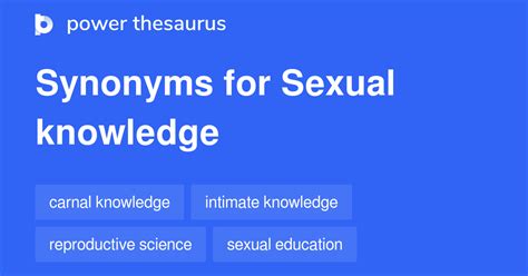 Sexual Knowledge Synonyms 8 Words And Phrases For Sexual Knowledge