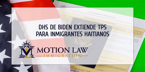 Dhs De Biden Extiende Tps Para Inmigrantes Haitianos Motion Law