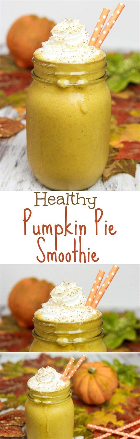 Healthy Pumpkin Pie Smoothie Recipe Running In A Skirt Healthy