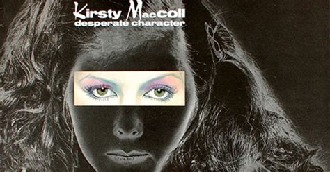 Albums That Should Exist Kirsty Maccoll Desperate Character 1981