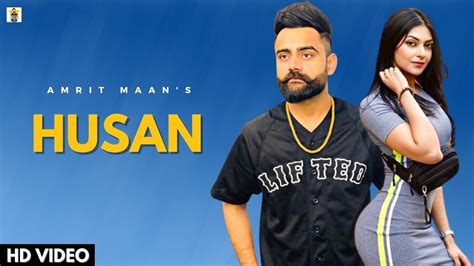 Husan Official Video Amrit Maan New Punjabi Song 2022 Latest
