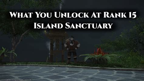 Ffxiv Island Sanctuary Rank 15 Unlocks Guide Youtube
