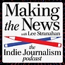 Making the News by Making the News on Apple Podcasts