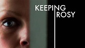 Watch Keeping Rosy (2014) Full Movie Free Online - Plex