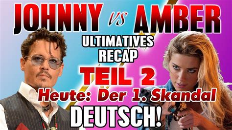 Johnny Vs Amber Deutsch Das Ultimative Recap Teil 2