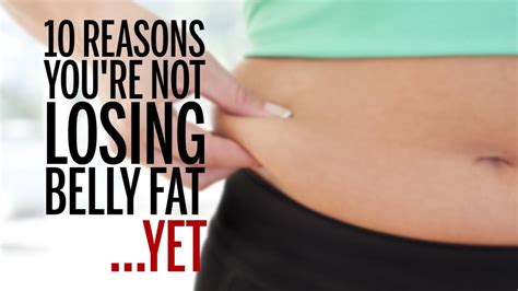 Why Youre Not Losing Belly Fat Health Youtube
