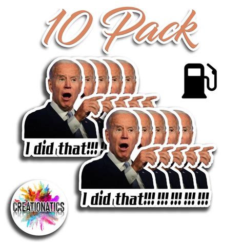 I Did That 10 Pack Joe Biden Sticker Political Sticker Etsy Uk