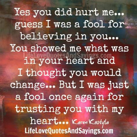 Not to hurt you but rather so you can finally understand how much you hurt me. it hurts because it matters. no matter how far life pushes you down, no matter how much you hurt, you can. You Hurt Me Quotes. QuotesGram