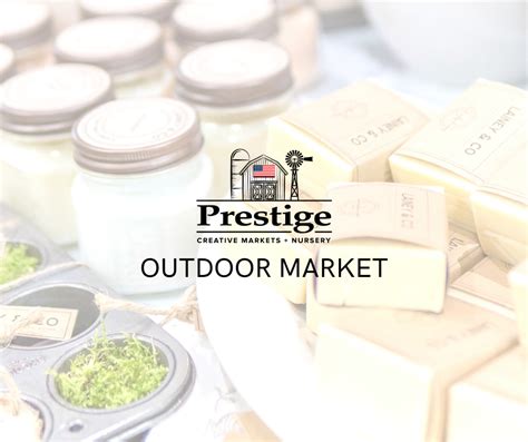 april outdoor market at prestige creative markets — prestige creative markets