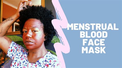 Menstrual Blood Face Mask 🩸 ️💋 Youtube