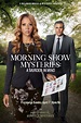 HD Pelis Ver Morning Show Mysteries: A Murder in Mind Película Completa ...