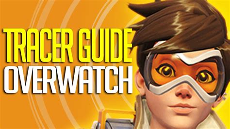 Tracer Guide Complete Hero Breakdown Overwatch Tips And Tricks Youtube