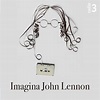 Imagina John Lennon - Programa tributo a John Lennon en RTVE Play