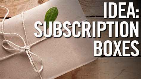 How To Start A Monthly Subscription Box Business Youtube