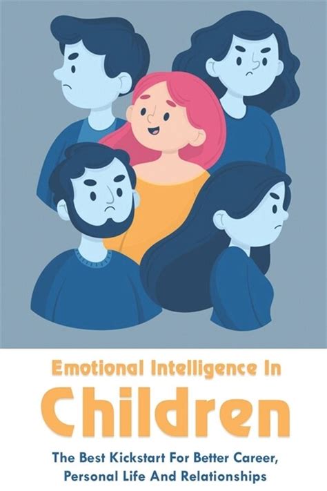 알라딘 Emotional Intelligence In Children The Best Kickstart For Better