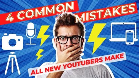 4 Common Mistakes Youtubers Makes Common Mistakes That New Youtubers