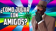 COMO JUGAR CON AMIGOS EN GARRY'S MOD TUTORIAL COMPLETO | ELRICKINGO ...