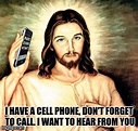 Cell Phone Jesus - Imgflip