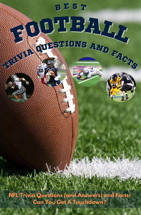 Best Football Trivia Questions And Facts Nfl Trivia Questions And
