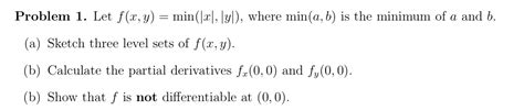 solved problem 1 let f x y min x] yl where min a