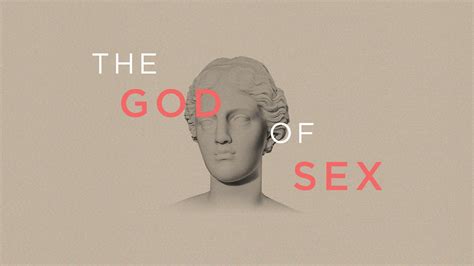 The God Of Sex Sex The Bible City Church Knoxville TN