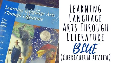 Learning Language Arts Through Literature Blue Book Youtube