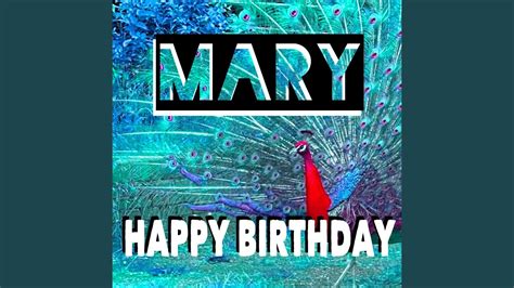 Happy Birthday Mary Youtube