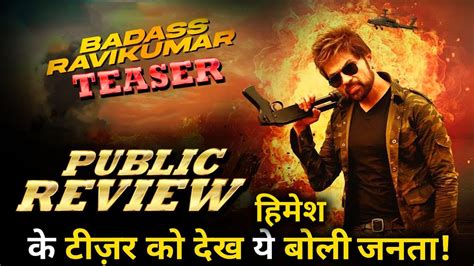 Badass Ravi Kumar Movie Teaser Out Public Review Himesh Reshammiya Youtube