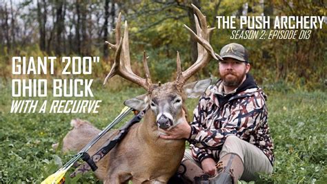 Giant 200 Inch Ohio Buck With A Recurve Traditional Bowhunting