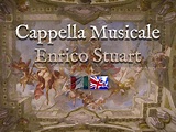 Cappella Musicale Enrico Stuart - Cappella Musicale Enrico Stuart