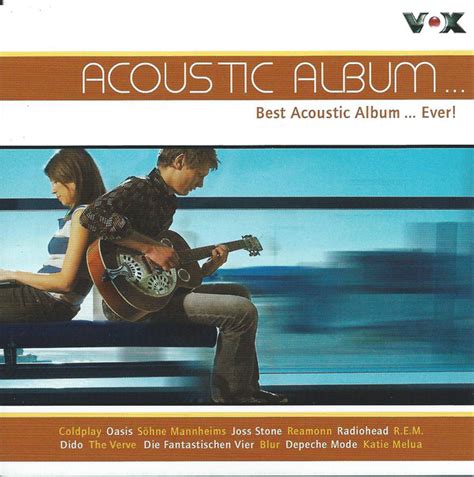 Acoustic Albumbest Acoustic Albumever 2005 Cd Discogs