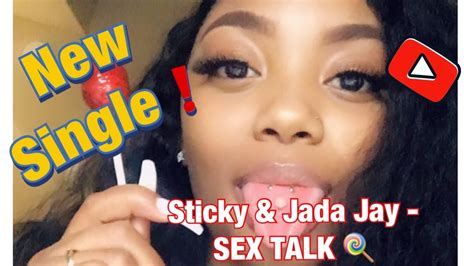 Sex Talk X Sticky And Jada Jay 🍭 Youtube
