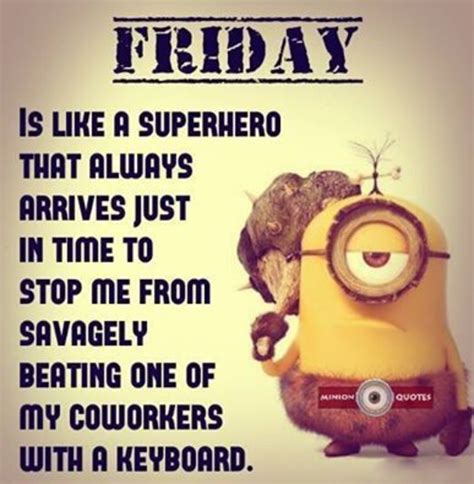 10 Silly And Funny Friday Minion Quotes
