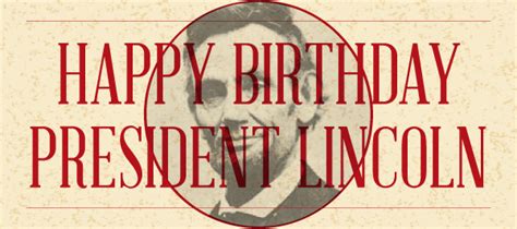 31 Best Abraham Lincoln Birthday Wishes Greetings S And Meme Picsmine