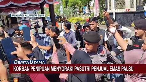 Emosi Kena Tipu Korban Soraki Pasutri Penjual Emas Palsu Di Balikpapan