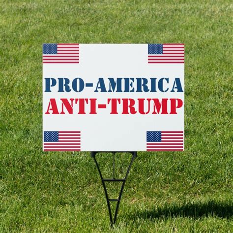 Pro America Anti Trump Sign